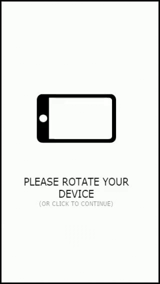 Please rotate your device. We do not support landscape mode..